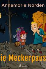 Die Meckerpause af Annemarie Norden