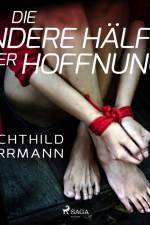 Die andere Hälfte der Hoffnung af Mechthild Borrmann