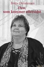 Den, som kommer allersidst af Britta Christensen