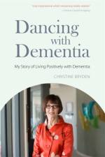 Dancing with Dementia af Christine Bryden
