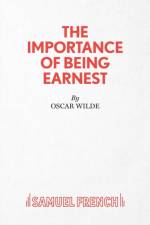 The Importance of Being Earnest af Oscar Wilde