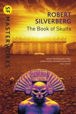 The Book Of Skulls af Robert Silverberg
