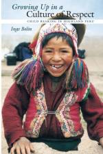 Growing Up in a Culture of Respect af Inge Bolin