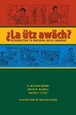 La utz Awach? af R. McKenna Brown