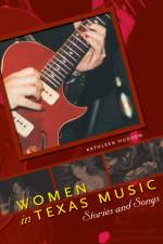 Women in Texas Music af Kathleen Hudson