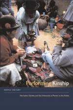 Performing Kinship af Krista E. Van Vleet