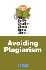 What Every Student Should Know About Avoiding Plagiarism af Linda Stern