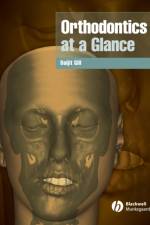 Orthodontics at a Glance af Daljit S. (Eastman Dental Hospital (UCLH NHS Foundation Trust)
