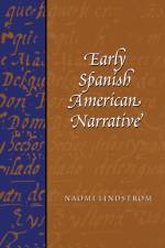 Early Spanish American Narrative af Naomi Lindstrom