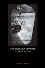 Social Stratification and Mobility in Central Veracruz af Hugo G. Nutini