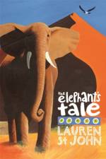 The White Giraffe Series: The Elephant's Tale af Lauren St John