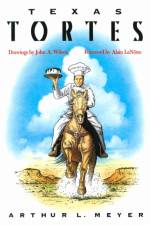 Texas Tortes af Arthur L. Meyer