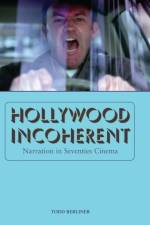 Hollywood Incoherent af Todd Berliner