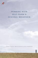 Working With Self Harm and Suicidal Behaviour af Louise (Trinity College Dublin Doyle