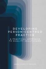 Developing Person-Centred Practice af Jaqui (Bournemouth University Hewitt-Taylor