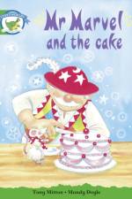 Literacy Edition Storyworlds Stage 3: Fantasy World, Mr Marvel and the Cake