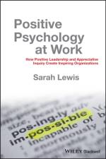 Positive Psychology at Work af Sarah (Association of Business Psychologists) Lewis