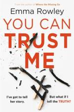 You Can Trust Me af Emma Rowley