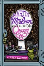 Martin McLean, Middle School Queen af Alyssa Zaczek