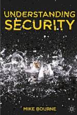 Understanding Security af Mike (School of Politics Bourne