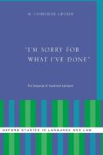 I'm Sorry for What I've Done af M. Catherine (PhD in Linguistics Gruber