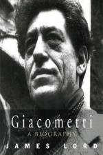 Giacometti: A Biography af James Lord
