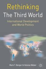 Rethinking the Third World af Mark T Berger