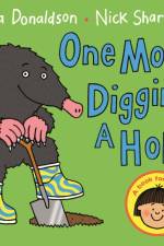 One Mole Digging A Hole af Julia Donaldson