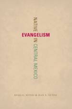 Native Evangelism in Central Mexico af Hugo G. Nutini