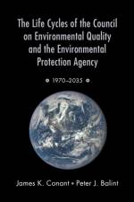 The Life Cycles of the Council on Environmental Quality and the Environmental Protection Agency af James K. (Professor of Government and Politics Conant