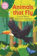 Reading Champion: Animals That Fly af Jackie Walter