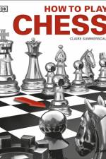 How to Play Chess af Claire Summerscale