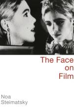 The Face on Film af Noa (Visiting Associate Professor of Italian Studies Steimatsky