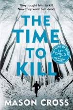 The Time to Kill af Mason Cross