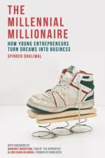 The Millennial Millionaire af Spinder (University of Westminster Dhaliwal