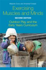 Exercising Muscles and Minds, Second Edition af Marjorie Ouvry