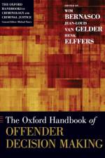 The Oxford Handbook of Offender Decision Making