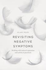 Revisiting Negative Symptoms af Hilary (University of Manchester Mairs