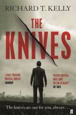 The Knives af Richard T. Kelly