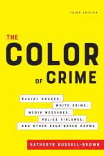 The Color of Crime, Third Edition af Katheryn Russell-Brown