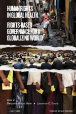Human Rights in Global Health af Lawrence O. (University Professor Gostin