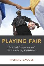 Playing Fair af Richard (E. Claiborne Robins Distinguished Chair in the Liberal Arts Dagger