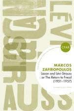 Lacan and Levi-Strauss or The Return to Freud (1951-1957) af Markos Zafiropoulos