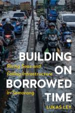 Building on Borrowed Time af Lukas Ley