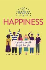 12 Hacks to Happiness