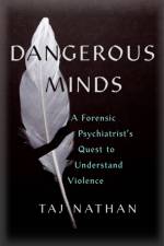 Dangerous Minds af Dr Taj Nathan