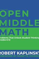 Open Middle Math af Robert Kaplinsky