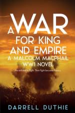 A War for King and Empire af Darrell Duthie