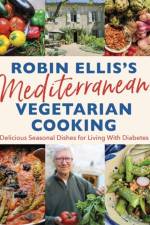 Robin Ellis's Mediterranean Vegetarian Cooking af Robin Ellis