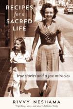 Recipes for a Sacred Life af Rivvy Neshama